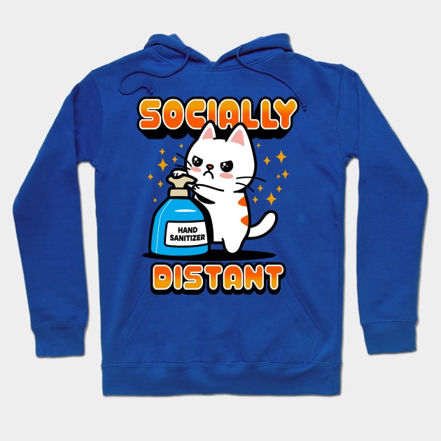 Socially Distant Funny Kawaii Cat Meme Hoodie by BoggsNicolas